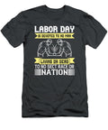 01labor Day Is Devoted to No Man Living or Dead to No Sect Race or Nation 01 Celestial Images T-Shirt