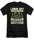 01labor Day Is Devoted to No Man Living or Dead to No Sect Race or Nation Jacob Zelazny T-Shirt