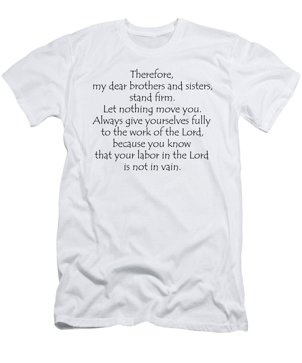 1 1 Corinthians 15 58 Vidddie Publyshd T-Shirt