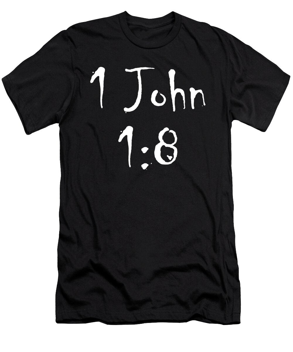 1 1 John 1 8 Bible Verse Title Vidddie Publyshd T-Shirt