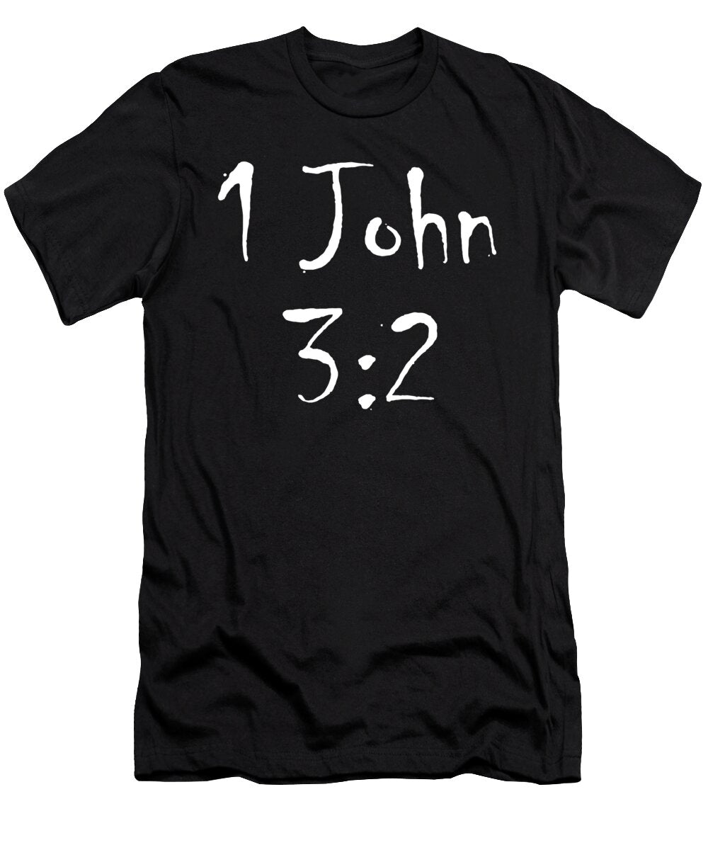 1 1 John 3 2 Bible Verse Title Vidddie Publyshd T-Shirt