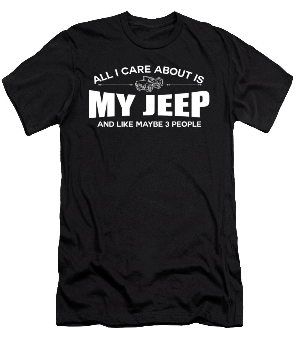 1 All I Care About Is My Jeep Tinh Tran Le Thanh T-Shirt