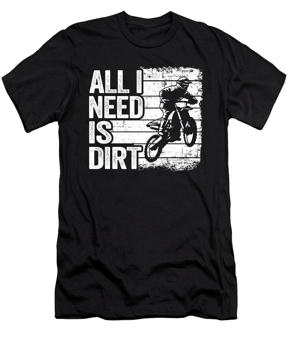 1 All I Need Is Dirt Vintage Funny Motocross Lisa Stronzi T-Shirt