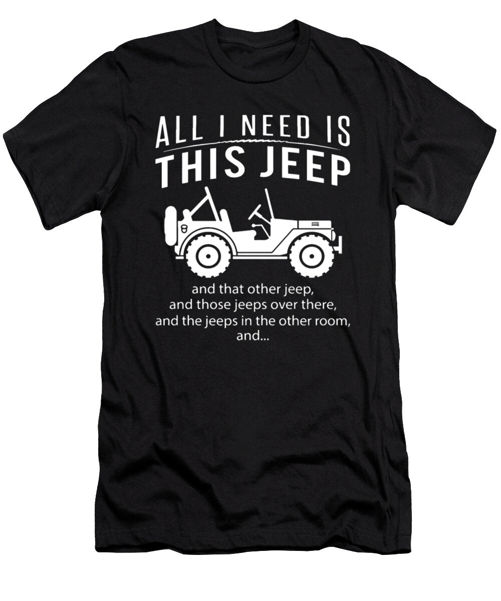 1 All I Need Is This Jeep Tinh Tran Le Thanh T-Shirt