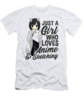 1 Anime Girl Just a Girl Who Loves Anime and Sketching Drawing Dnt Prints T-Shirt