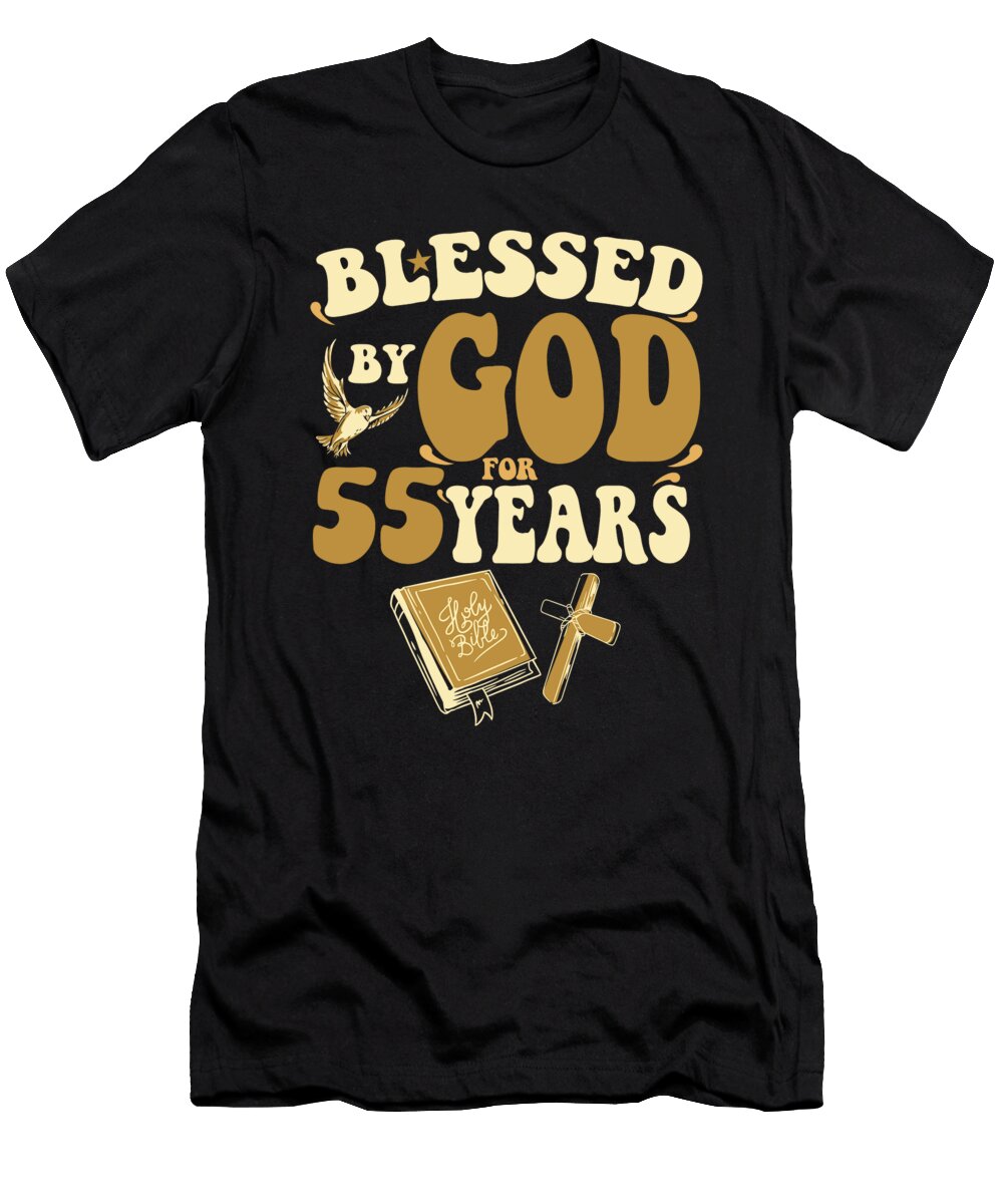 1 Blessed By God for 55 Years 55th Birthday Religious Theme Maximus Designs T-Shirt