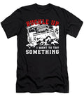1 Buckle Up I Want to Try Something Jeep Tinh Tran Le Thanh T-Shirt