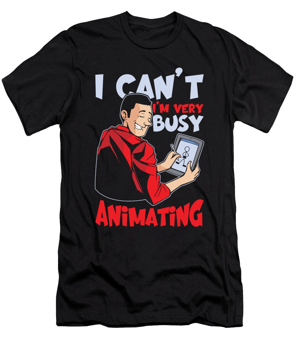 1 Busy Animator Motion Graphics Animation Cartoonist Toms Store T-Shirt