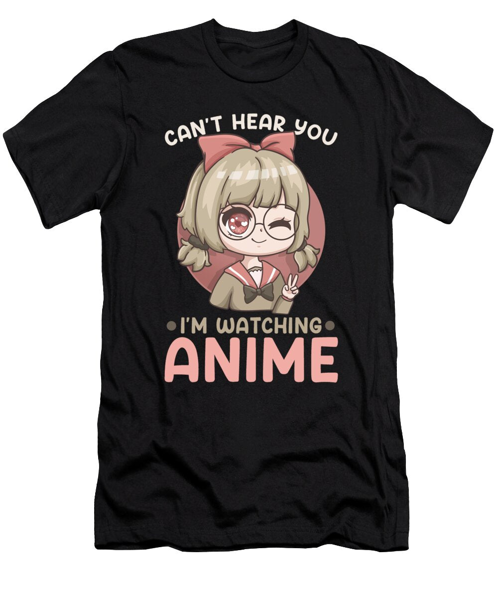 1 Cant Hear You Im Watching Anime I Kawaii Manga Bi Nutz T-Shirt