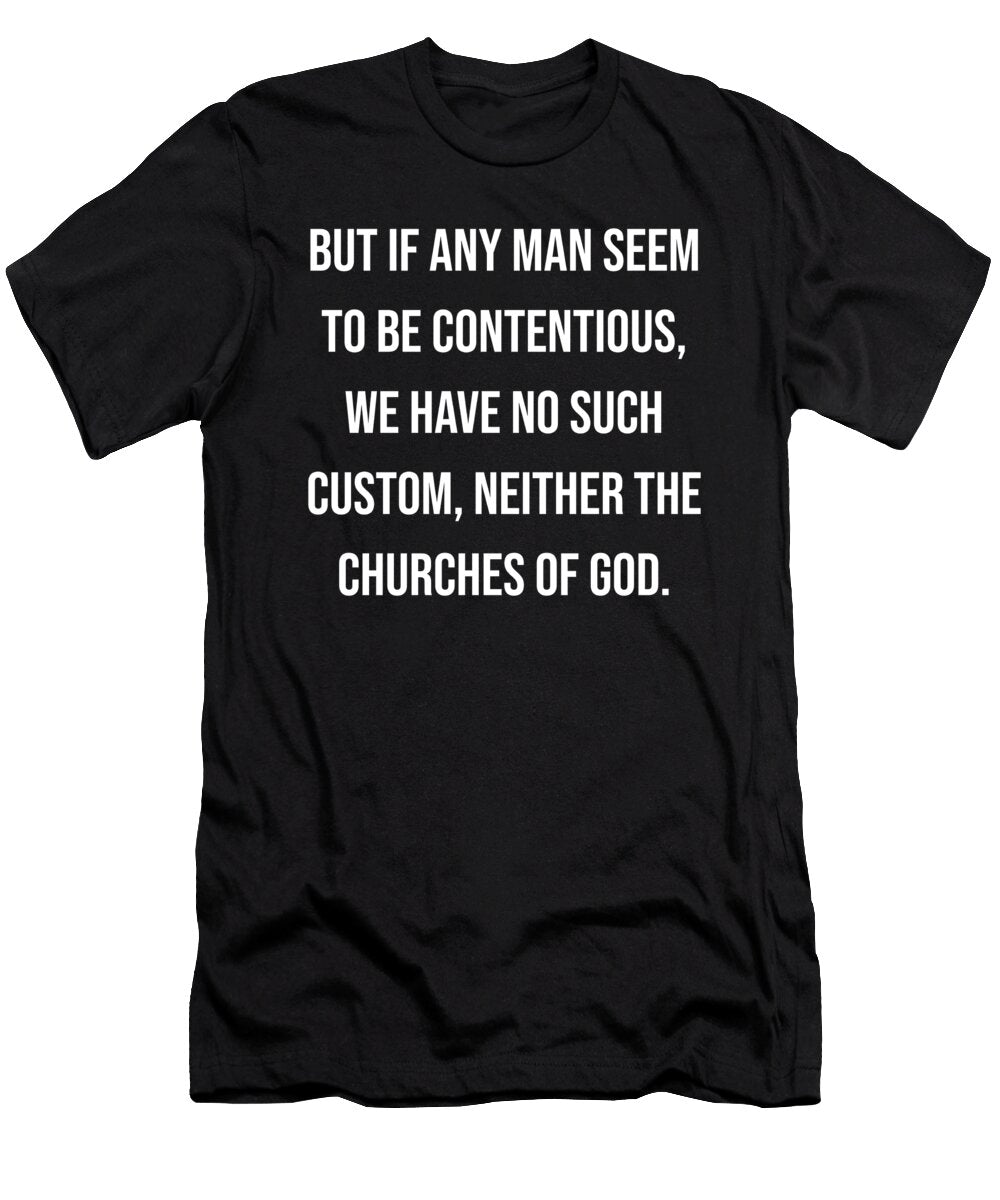 1 Corinthians 11 16 Vidddie Publyshd T-Shirt