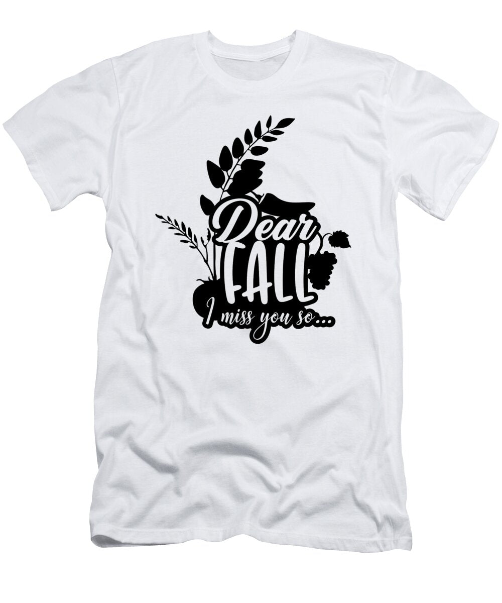 1 Dear Fall I Miss You So Autumn Thanksgiving Jacob Zelazny T-Shirt