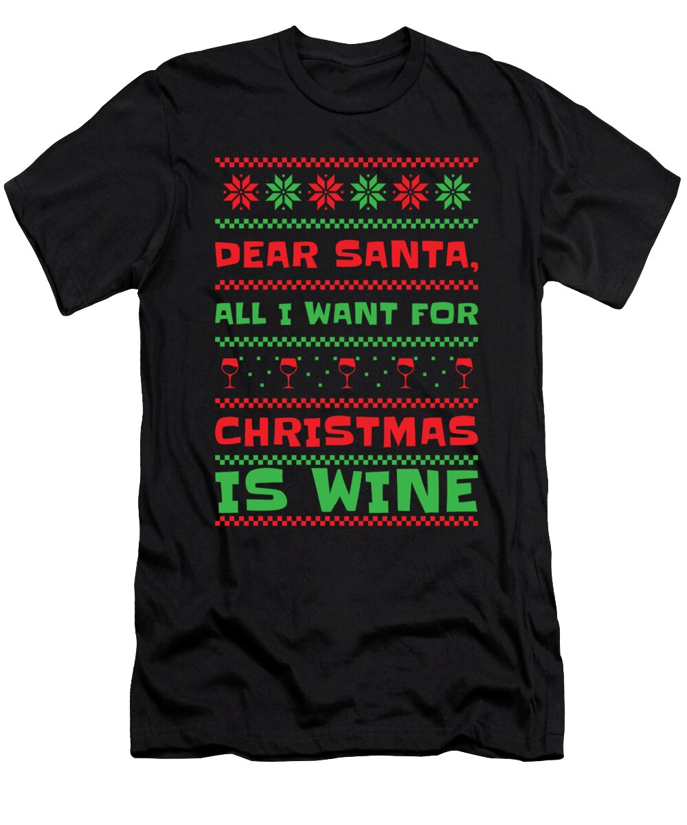 1 Dear Santa Christmas Wine Holiday Drinking Wine Lover Toms Store T-Shirt