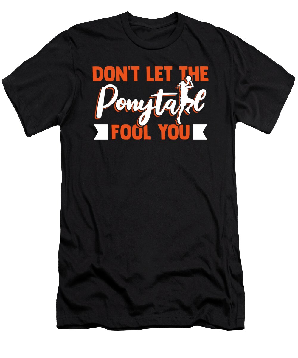 1 Dont Let the Ponytail Fool You Lover Pro Player Basketball Graphics Lab T-Shirt