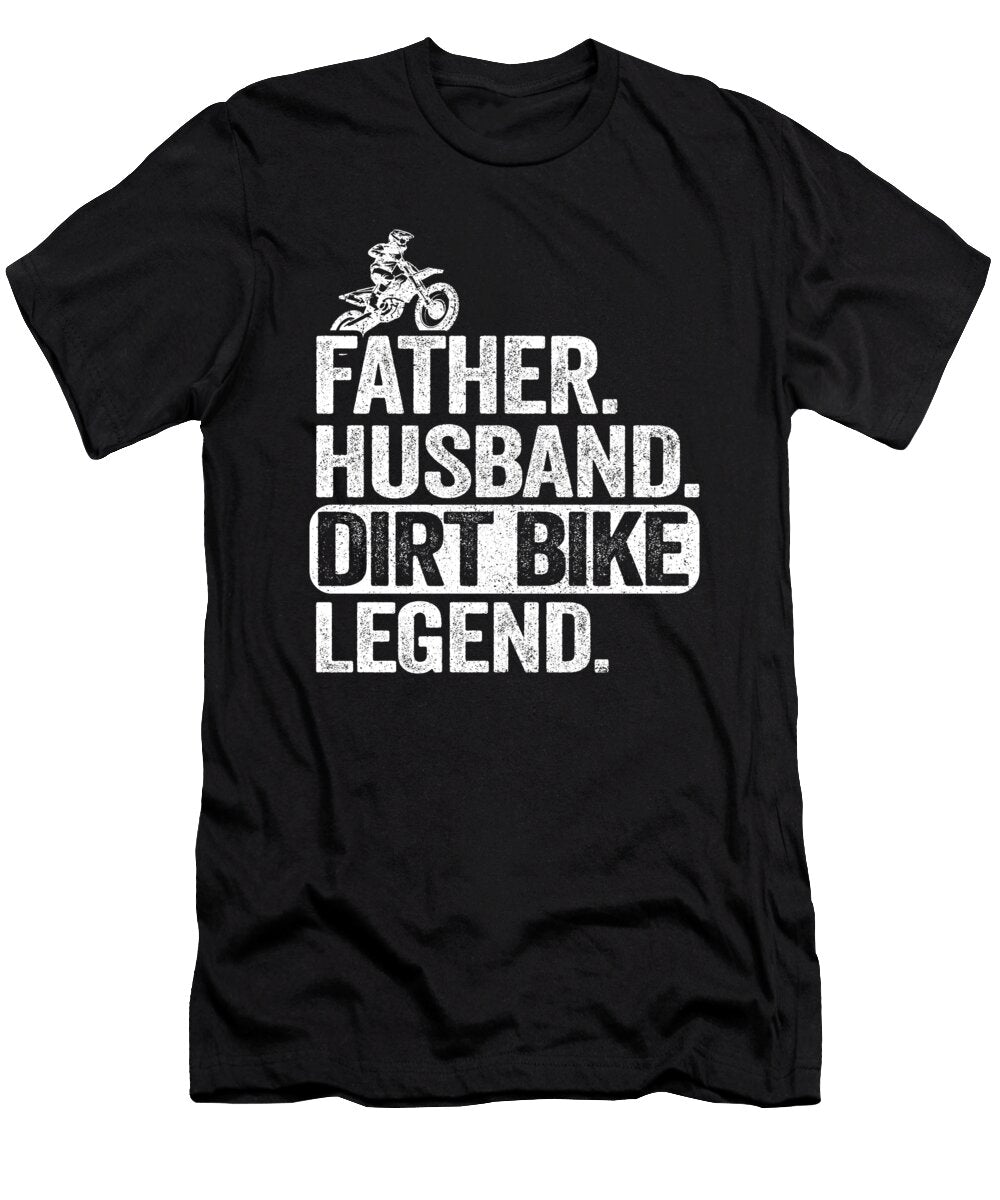 1 Father Husband Dirt Bike Legend Funny Motocross Lisa Stronzi T-Shirt
