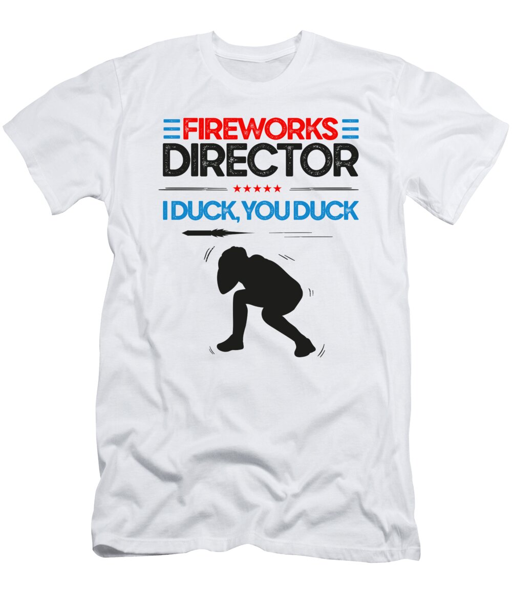 1 Fireworks Director Funny Pyrotechnician Pyrotechnic I Run You Run Toms Store T-Shirt