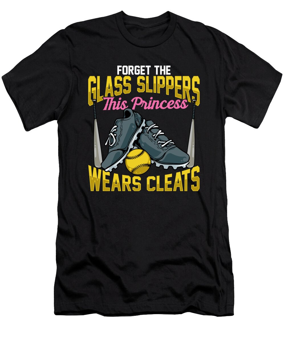 1 Forget Glass Slippers This Princess Wears Cleats the Perfect Presents T-Shirt