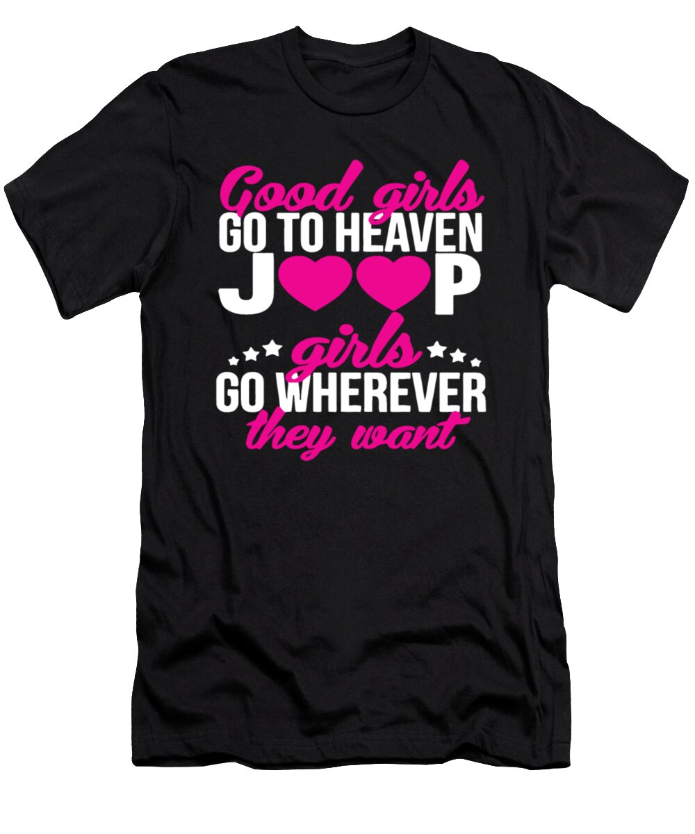 1 Good Girls Go to Heaven Jeep Girls Tinh Tran Le Thanh T-Shirt