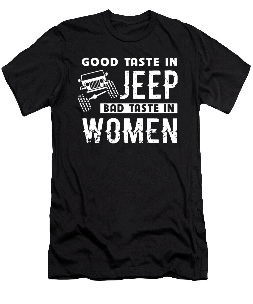 1 Good Taste in Jeep Bad Taste in Women Tinh Tran Le Thanh T-Shirt
