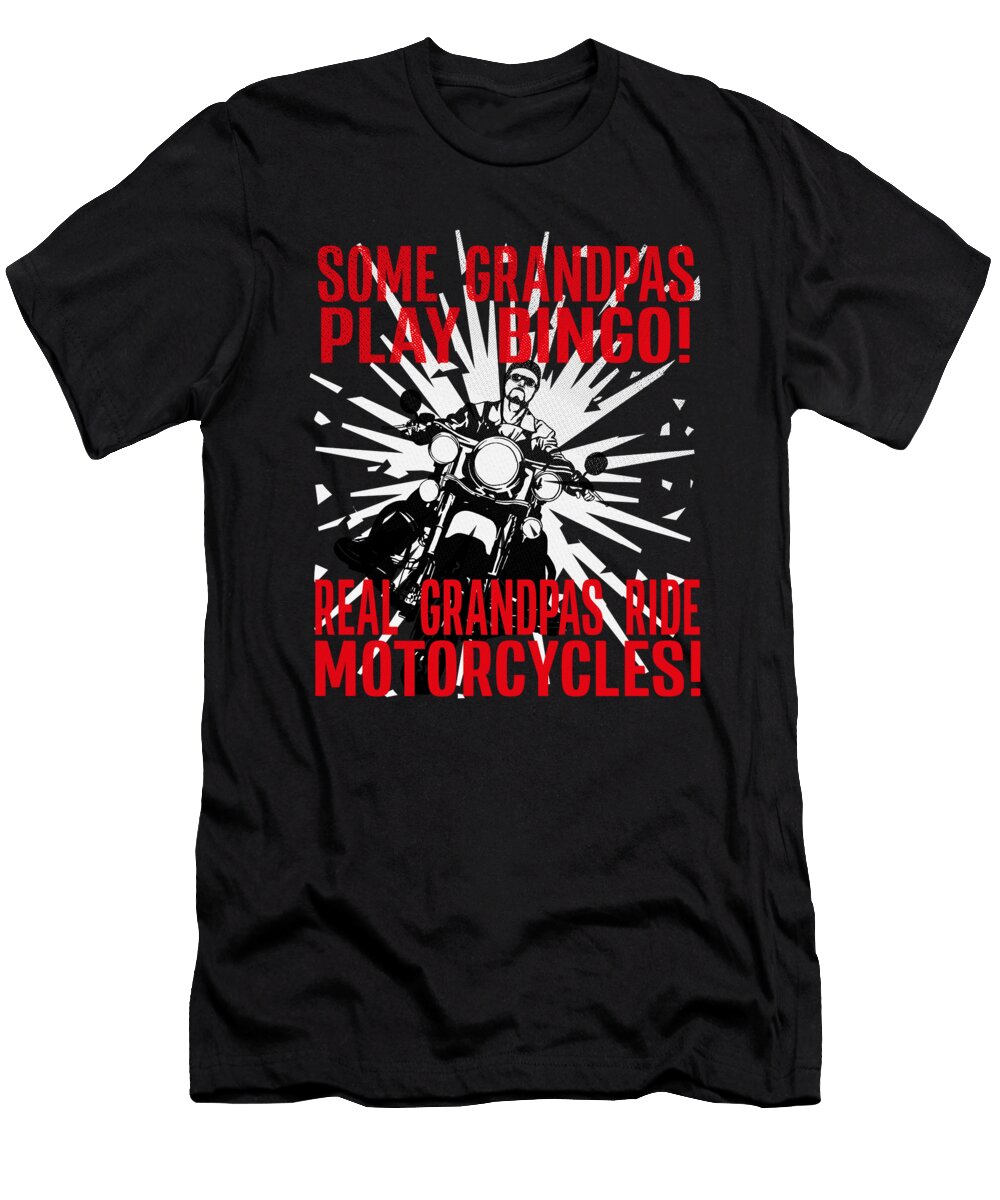 1 Grandpas Play Bingo Real Rides Motorcycle Gift Basquiaty Store T-Shirt