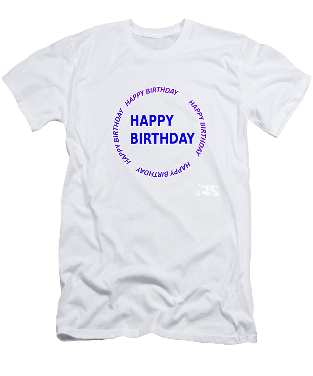 1 Happy Birthday Emblem See on Pillows Curtains Duvet Covers Phone Cases Greeting Cards Navin Joshi T-Shirt
