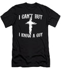 1 I Cant But I Know a Guy Funny Jesus Christ Meme Religious Maximus Designs T-Shirt