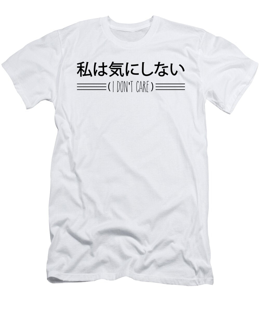 1 I Dont Care in Japanese Kaylin Watchorn T-Shirt