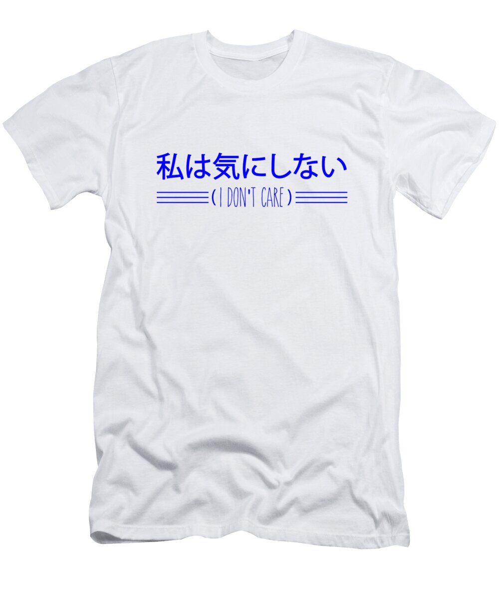 1 I Dont Care1 Kaylin Watchorn T-Shirt