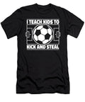 1 I Teach Kids to Kick and Steal Goal Keeper Futbol Soccer Graphics Lab T-Shirt