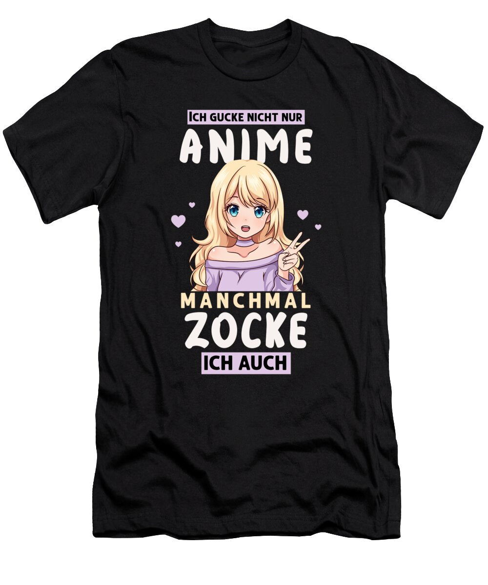 1 Ich Gucke Nicht Nur Anime Manchmal Zocke Ich Auch Bi Nutz T-Shirt