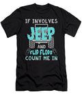 1 If Involves Jeep and Flip Flops Count Me in Tinh Tran Le Thanh T-Shirt