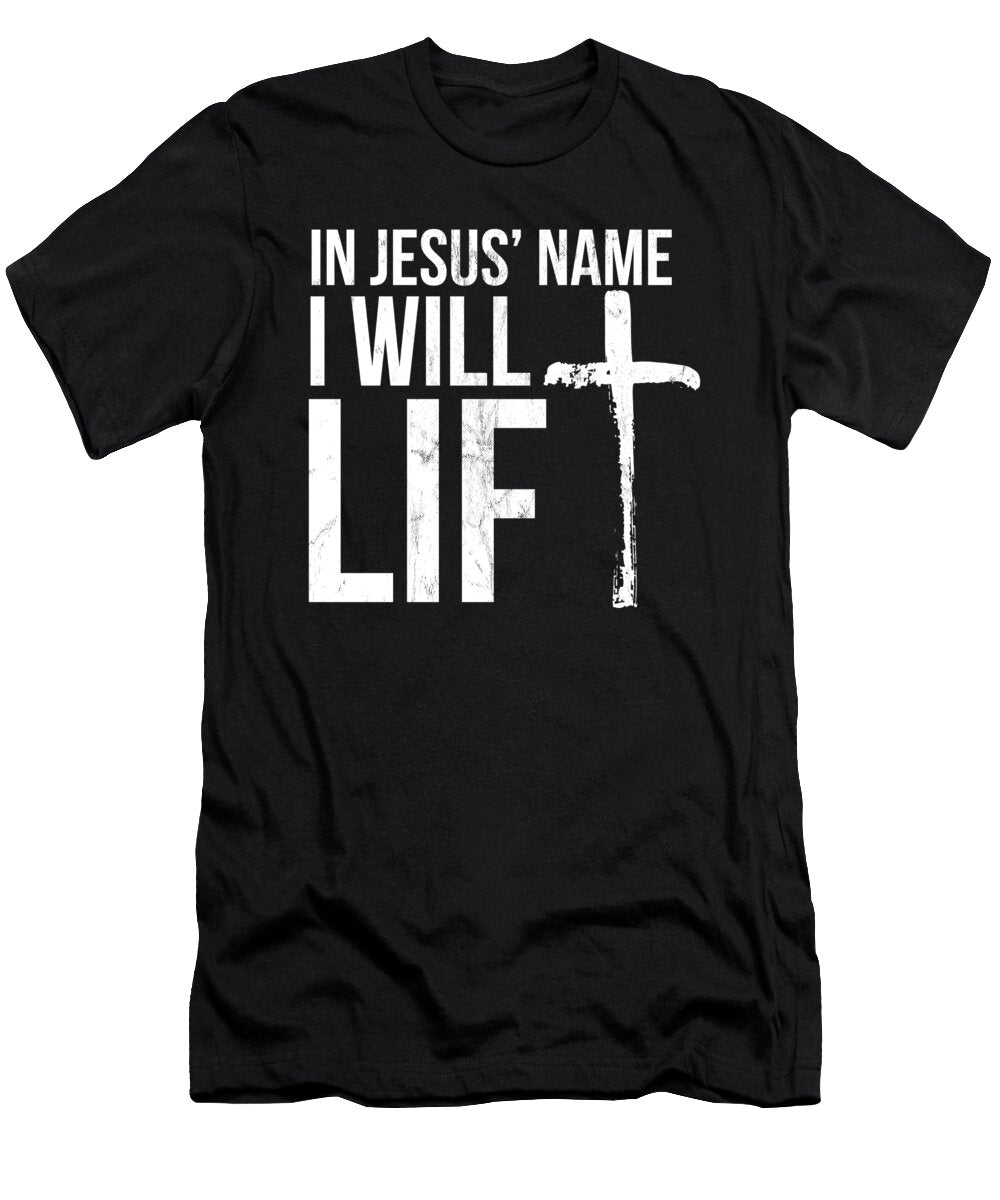 1 in Jesus Name I Lift Christian Workout Graphic Noirty Designs T-Shirt