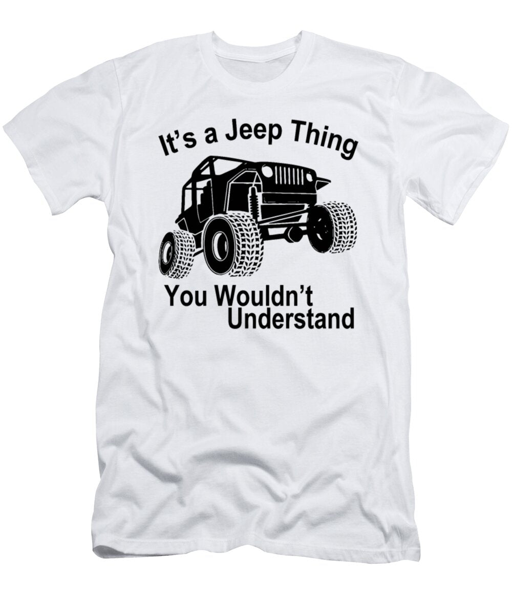 1 Its a Jeep Thing You Wouldnt Understand Tinh Tran Le Thanh T-Shirt
