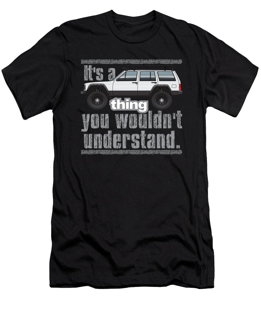 1 Its a Thing You Wouldnt Understand Jeep Tinh Tran Le Thanh T-Shirt