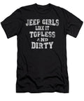 1 Jeep Girls Like It Topless and Dirty Tinh Tran Le Thanh T-Shirt