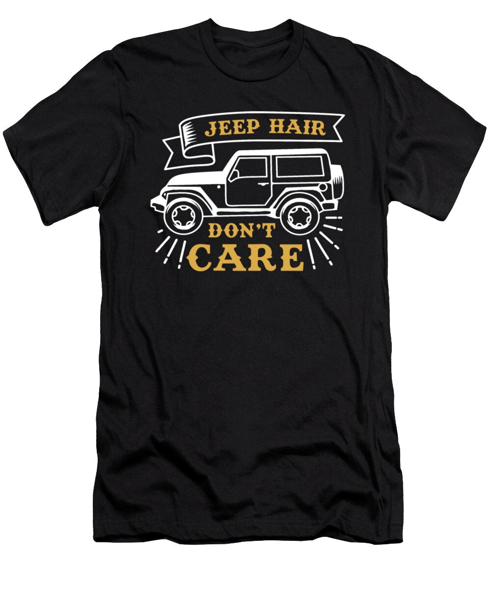 1 Jeep Hair Dont Care Gift Tinh Tran Le Thanh T-Shirt