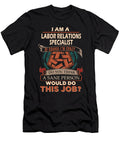 1 Labor Relations Specialist We Do Precision Job Gift Item Shi Hu Kang T-Shirt