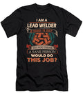 1 Lead Welder We Do Precision Job Gift Item Shi Hu Kang T-Shirt