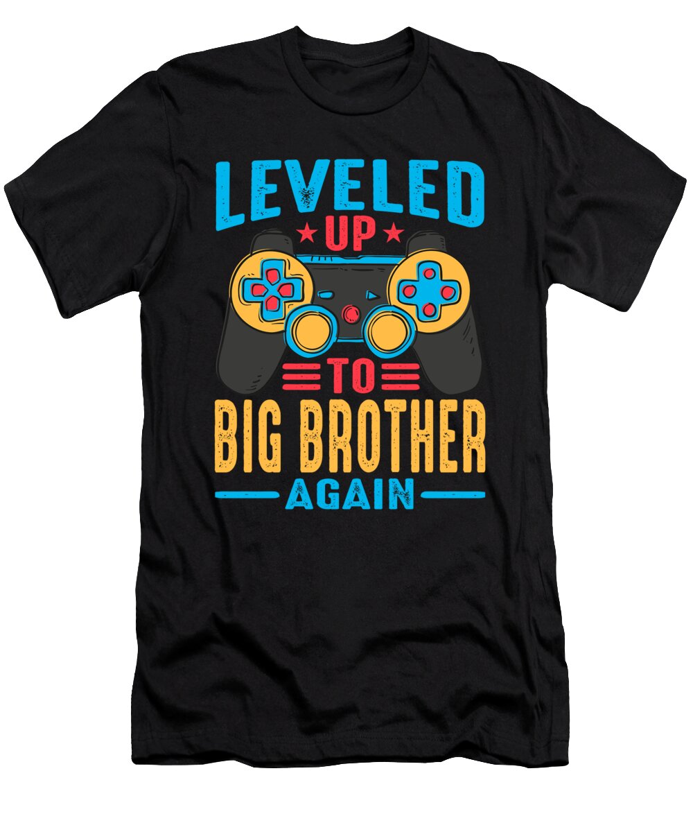 1 Leveled Up to Big Brother Again Video Game Gamer Dhbubble T-Shirt