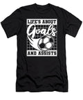 1 Lifes About Goals and Assists Fussball Goal Keeper Soccer Graphics Lab T-Shirt