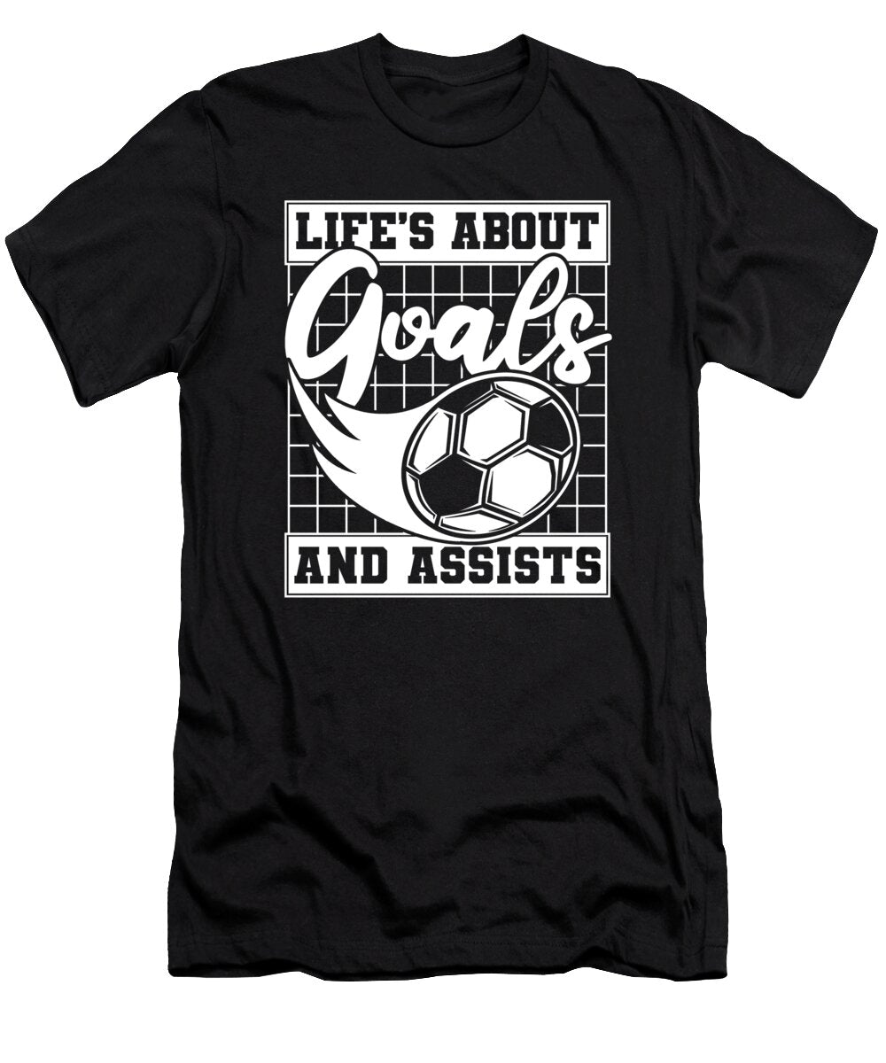 1 Lifes About Goals and Assists Fussball Goal Keeper Soccer Graphics Lab T-Shirt