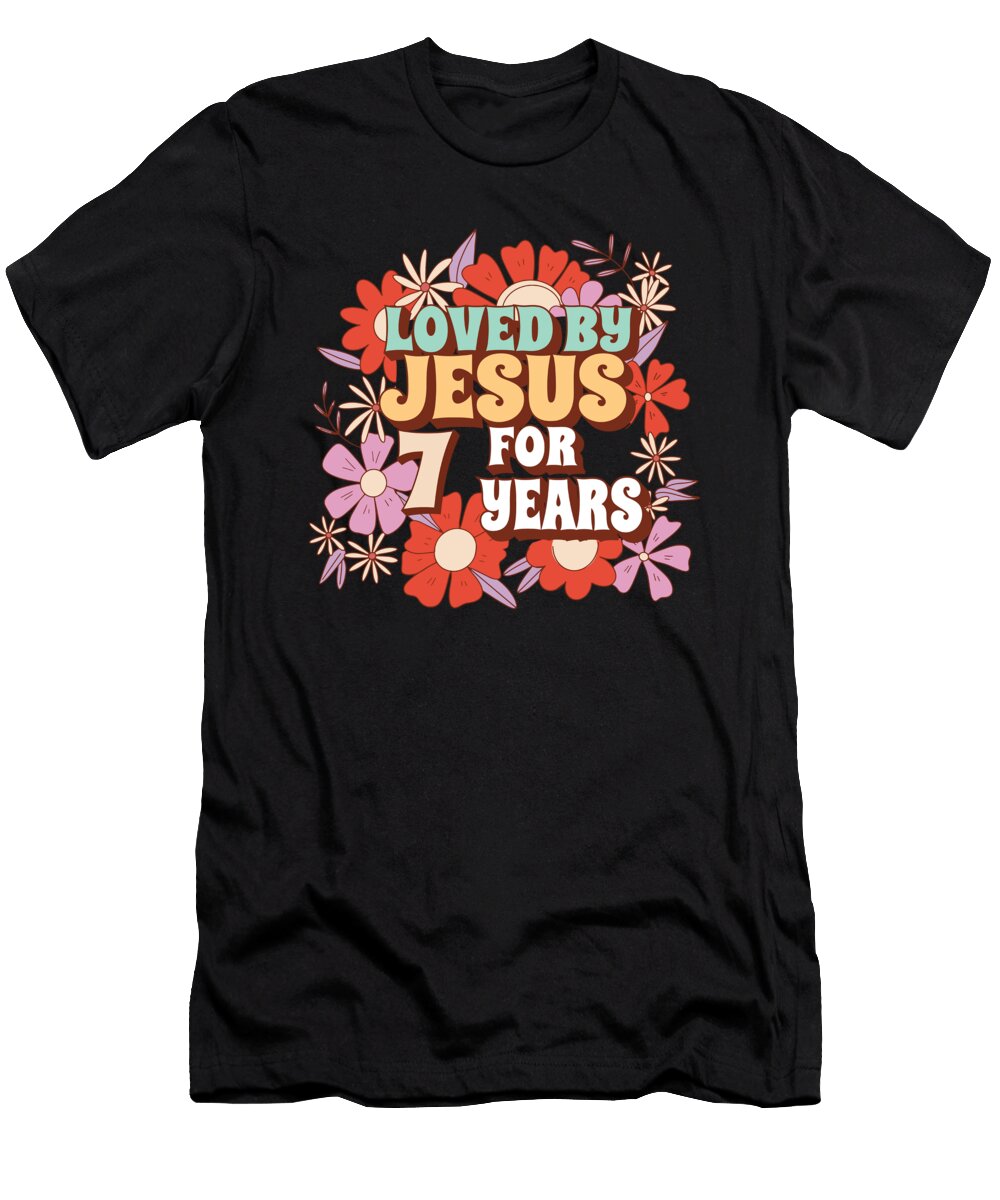 1 Loved By Jesus for 7 Years 7th Birthday Christian Theme Maximus Designs T-Shirt