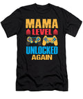 1 Mama Level Unlocked Again Leveling Up to Mama Gamer Video Game Dhbubble T-Shirt