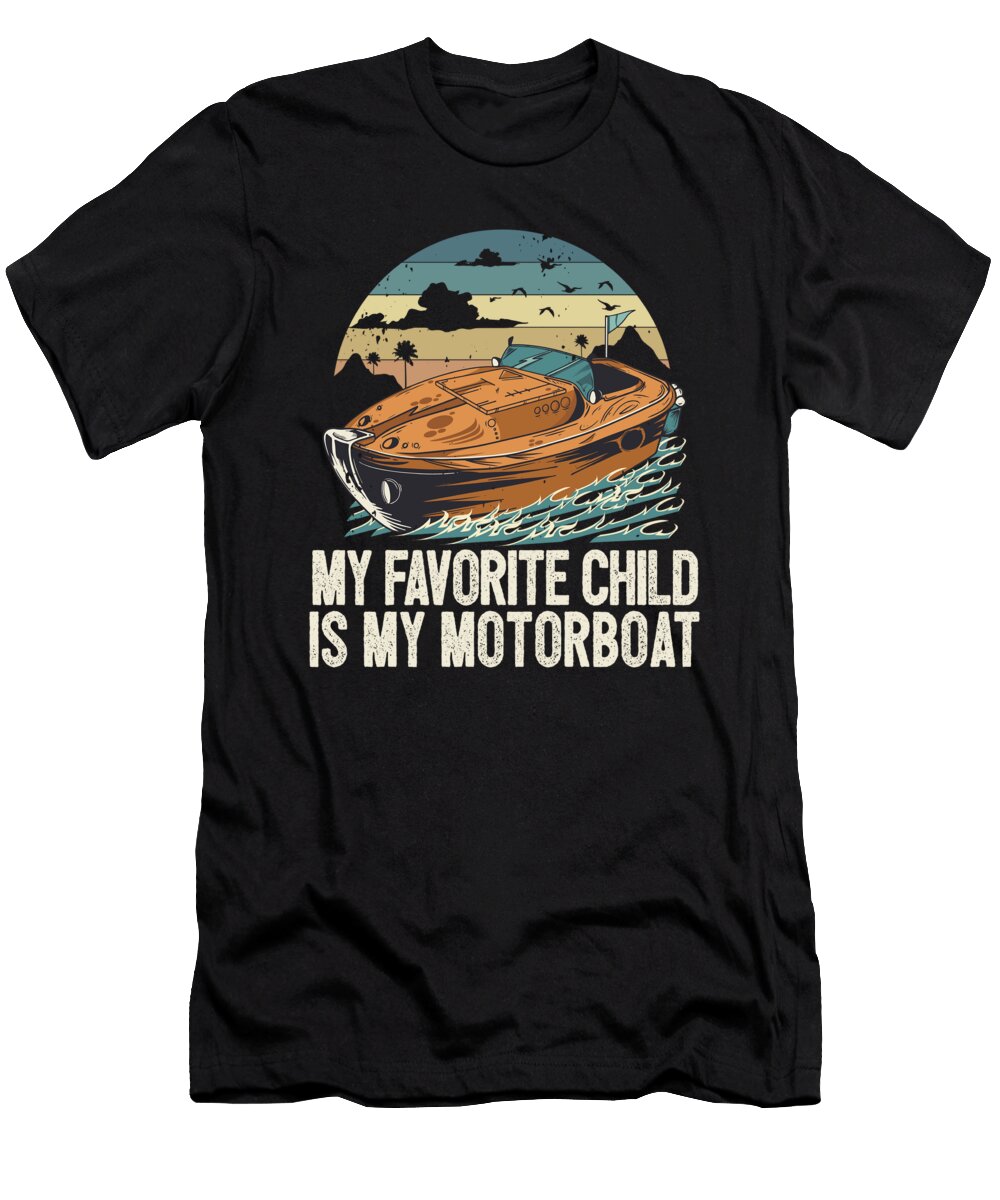 1 My Favorite Child Is My Motorboat Funny Pontoon Captain Maximus Designs T-Shirt