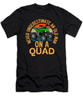1 Never Underestimate an Old Man on a Quad Organicfoodempire T-Shirt