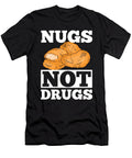1 Nugs Not Drugs Gift Funny Minimalist Noirty Designs T-Shirt
