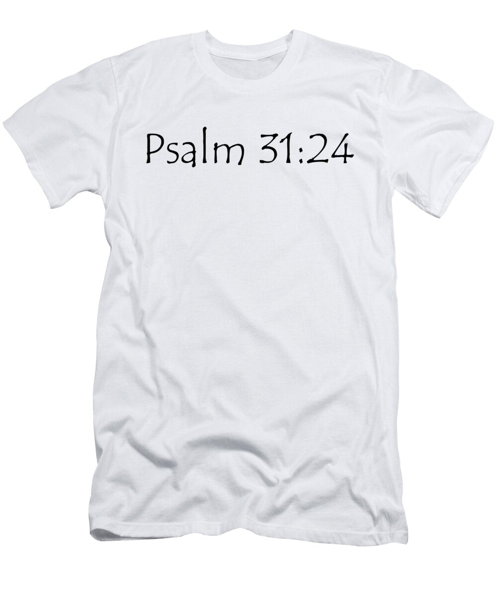 1 Psalm 31 24 Dietmar Bracht T-Shirt