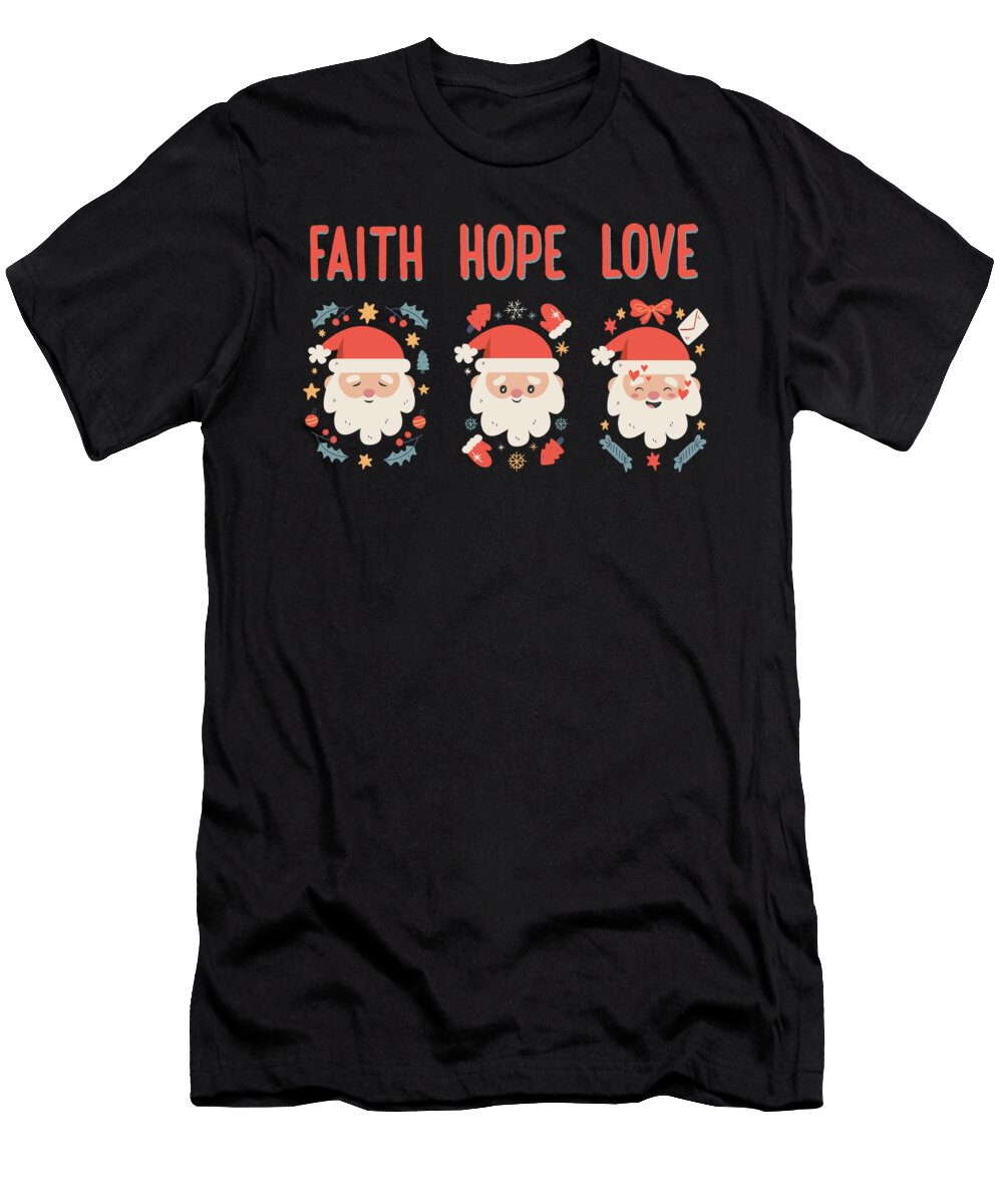 1 Religious Family Faith Hope Love Christmas Santa Costume Maximus Designs T-Shirt