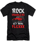 1 Rock Crawlers Get More Flexxx Off Road Rock Crawling Mud Toms Store T-Shirt