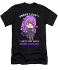 1 Sorry I Cantt I Have Too Much Anime to Watch Bi Nutz T-Shirt