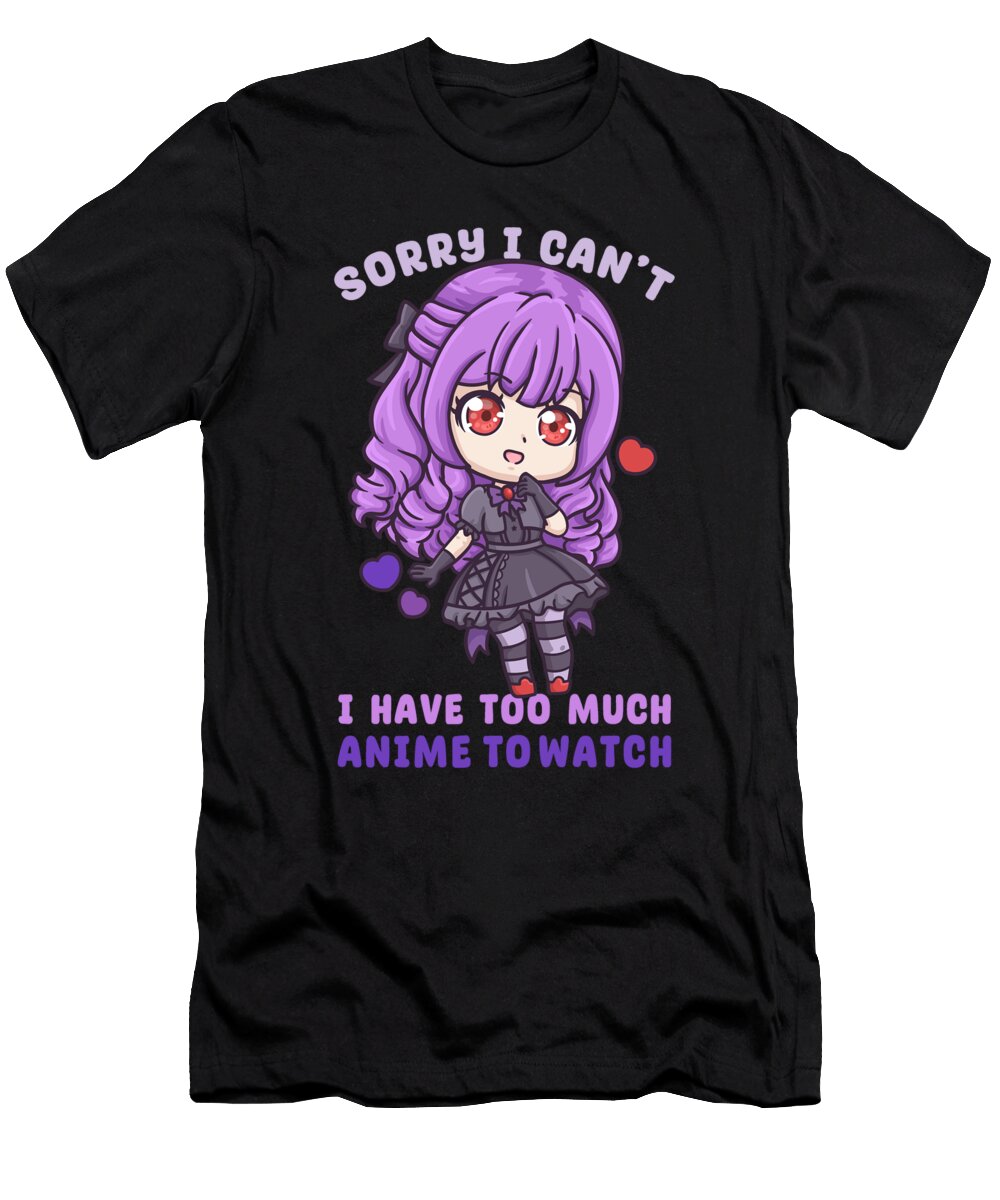 1 Sorry I Cantt I Have Too Much Anime to Watch Bi Nutz T-Shirt